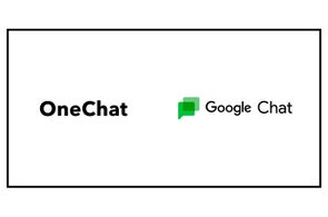 「すべてのメッセージを、1つのアプリで。」のOneChatがGoogle Chatに対応