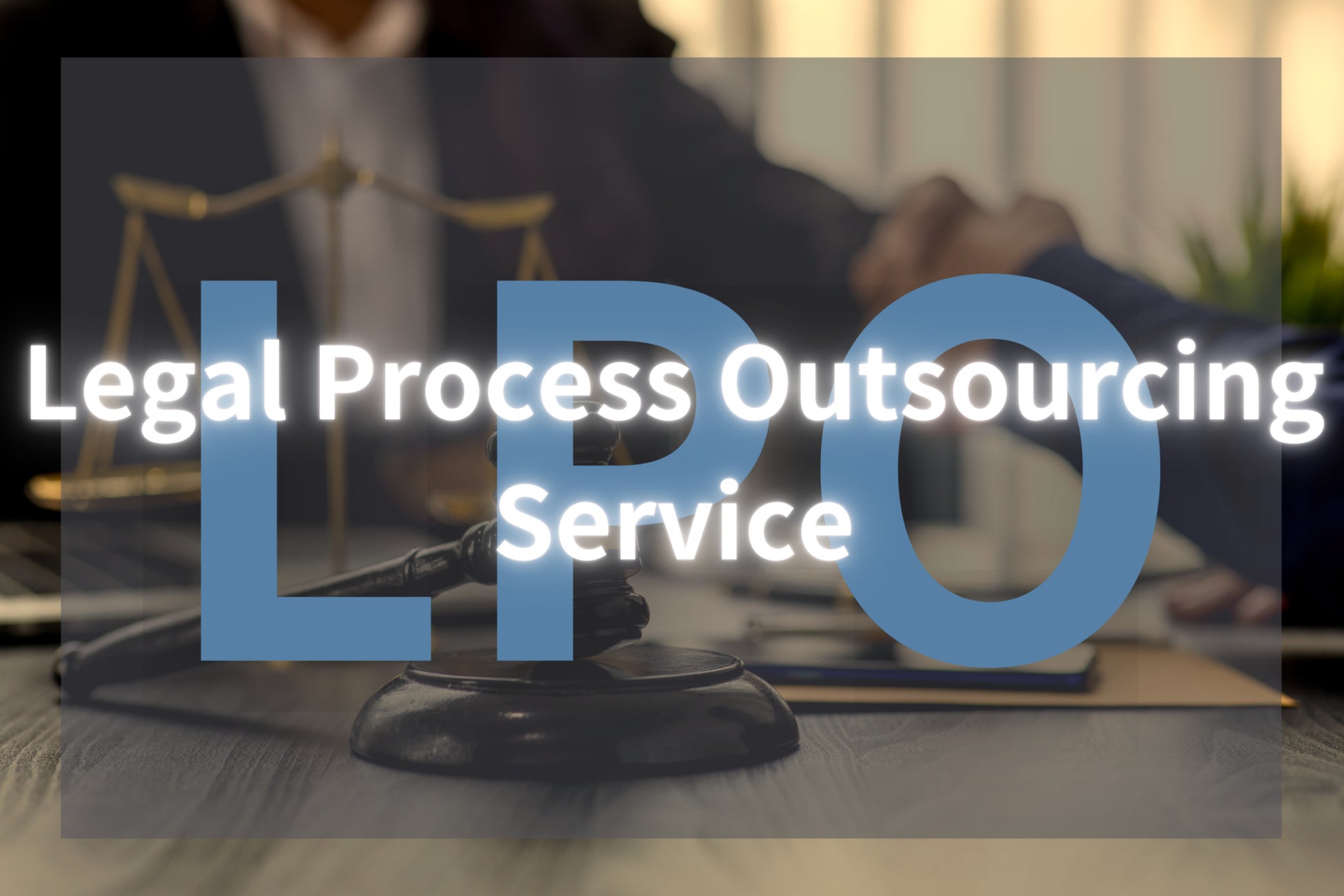 Legal Process Outsourcing Service