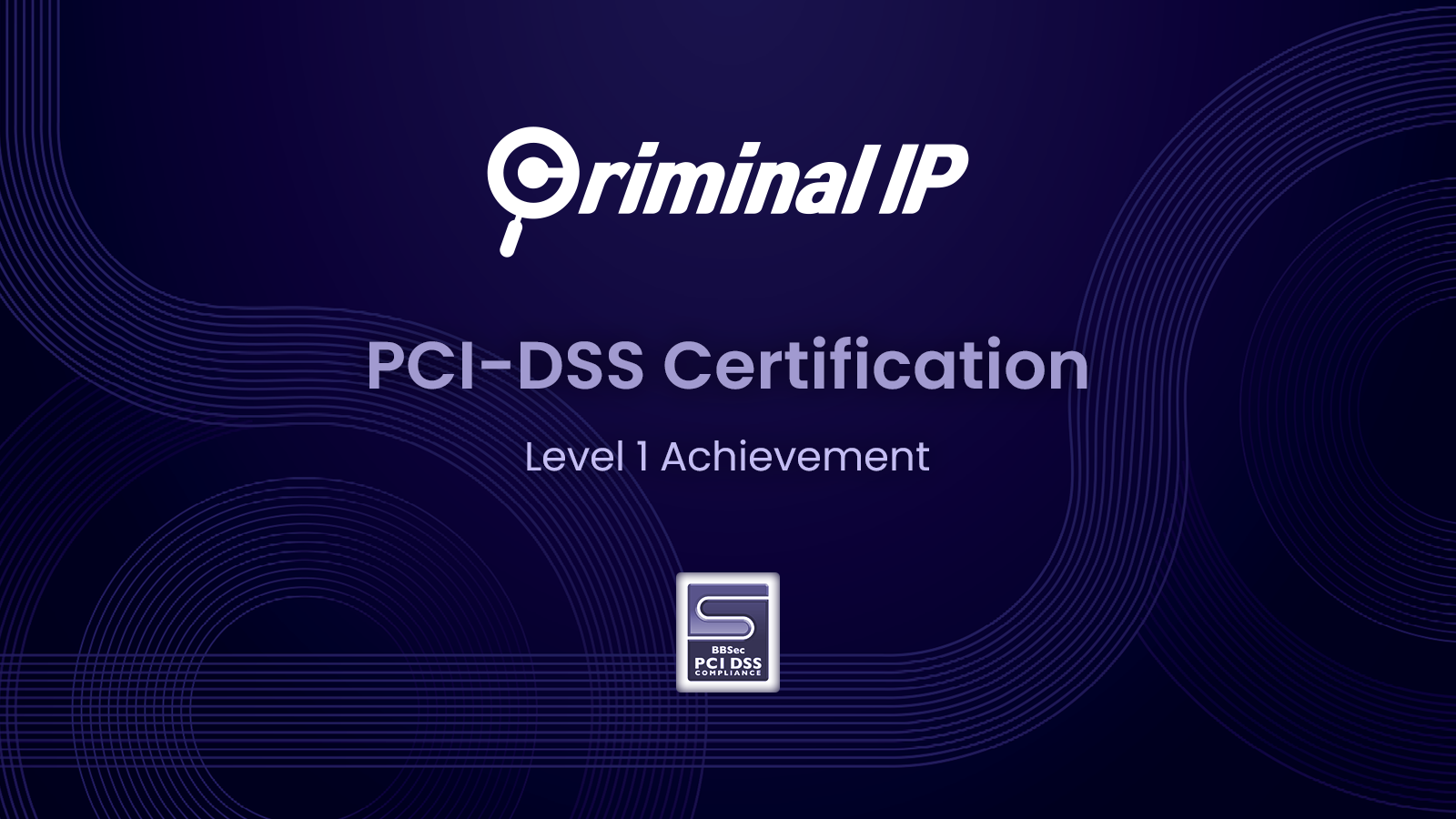 PCI-DSS最高レベルであるレベル１を取得したCriminal IP