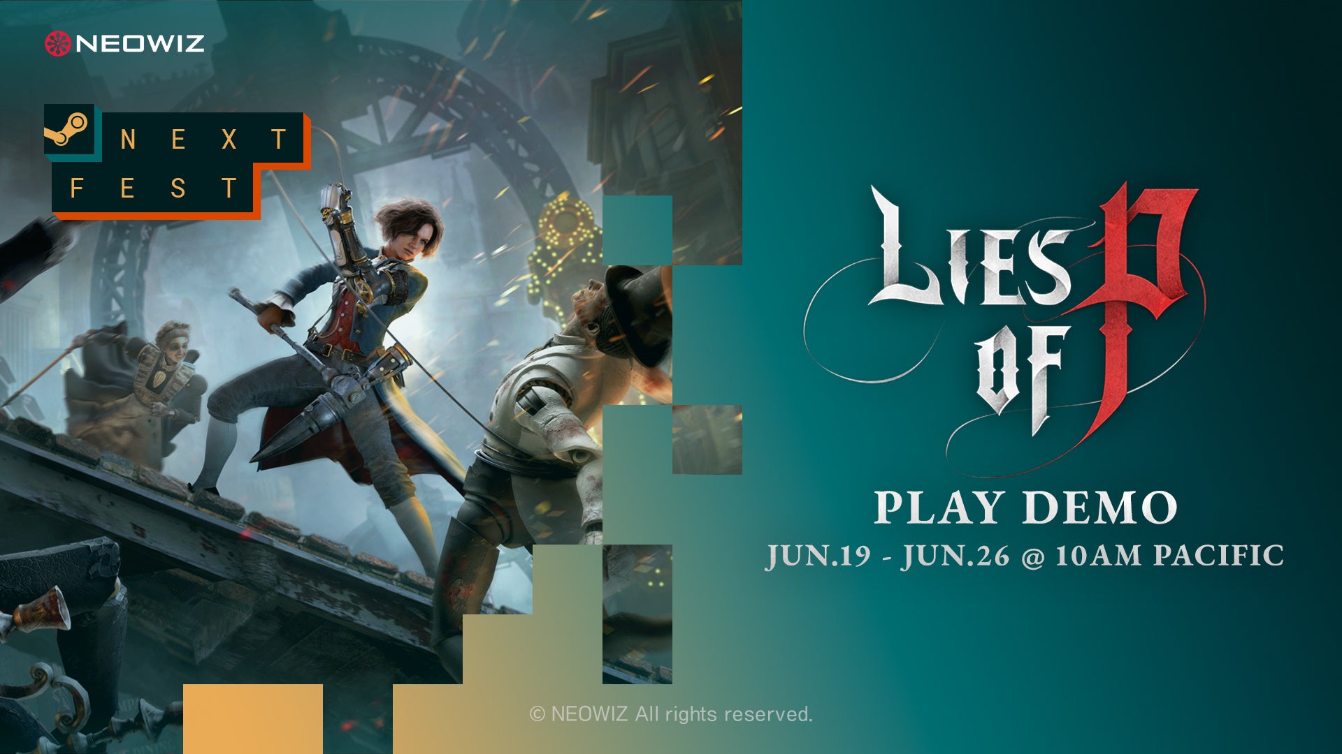【NEOWIZ】『Lies of P』がSteam Next Fest2023に参加！ピノッキオをベースにしたソウルライクシングルプレイアクションRPGで、特徴的な戦闘システムが話題。先日配布した体験版は世界累計100万ダウンロードを突破。