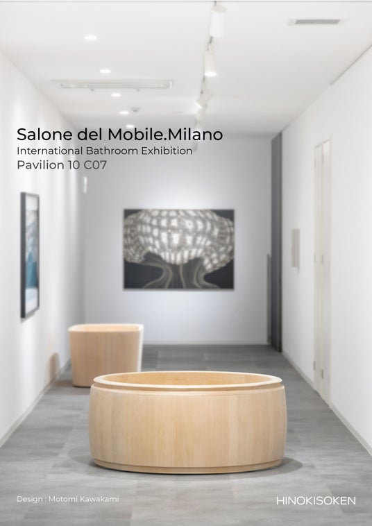 檜創建 – Salone del Mobile.Milano 出展 檜創建 – Salone del Mobile.Milano 出展