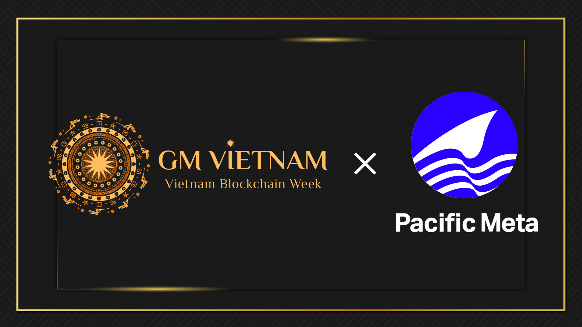 「Pacific Meta、GM Vietnamのメディア＆コミュニティパートナーに就任 – ベトナムのWeb3イベントを支援」