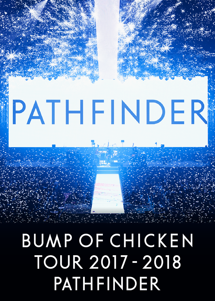 新品 未開封 BUMP OF CHICKEN PATHFINDER DVD 会場 DVD］BUMP OF CHICKEN TOUR 2017-2018 PATHFINDER SAITAMA SUPER
