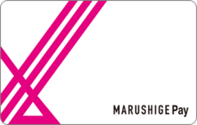 「MARUSHIGE Pay card」