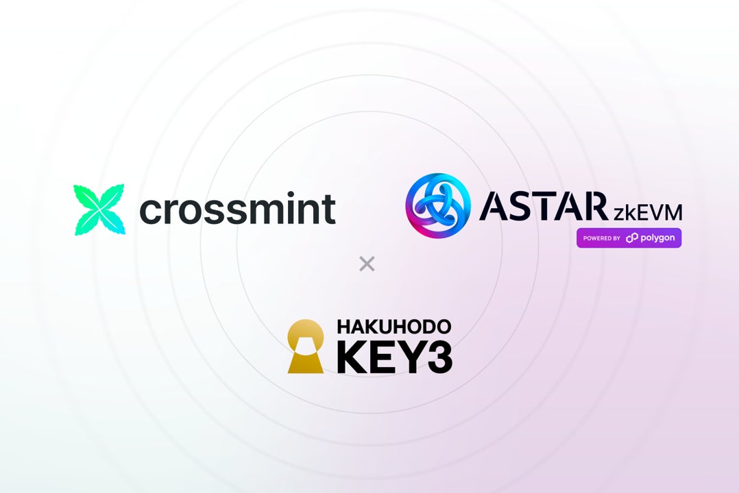 博報堂キースリー、Astar Network、Crossmintが企業のweb3活用に向けた、共同ソリューションの提供を開始