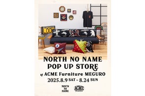 "NORTH NO NAME" POP UP STORE AT ACME Furniture MEGURO