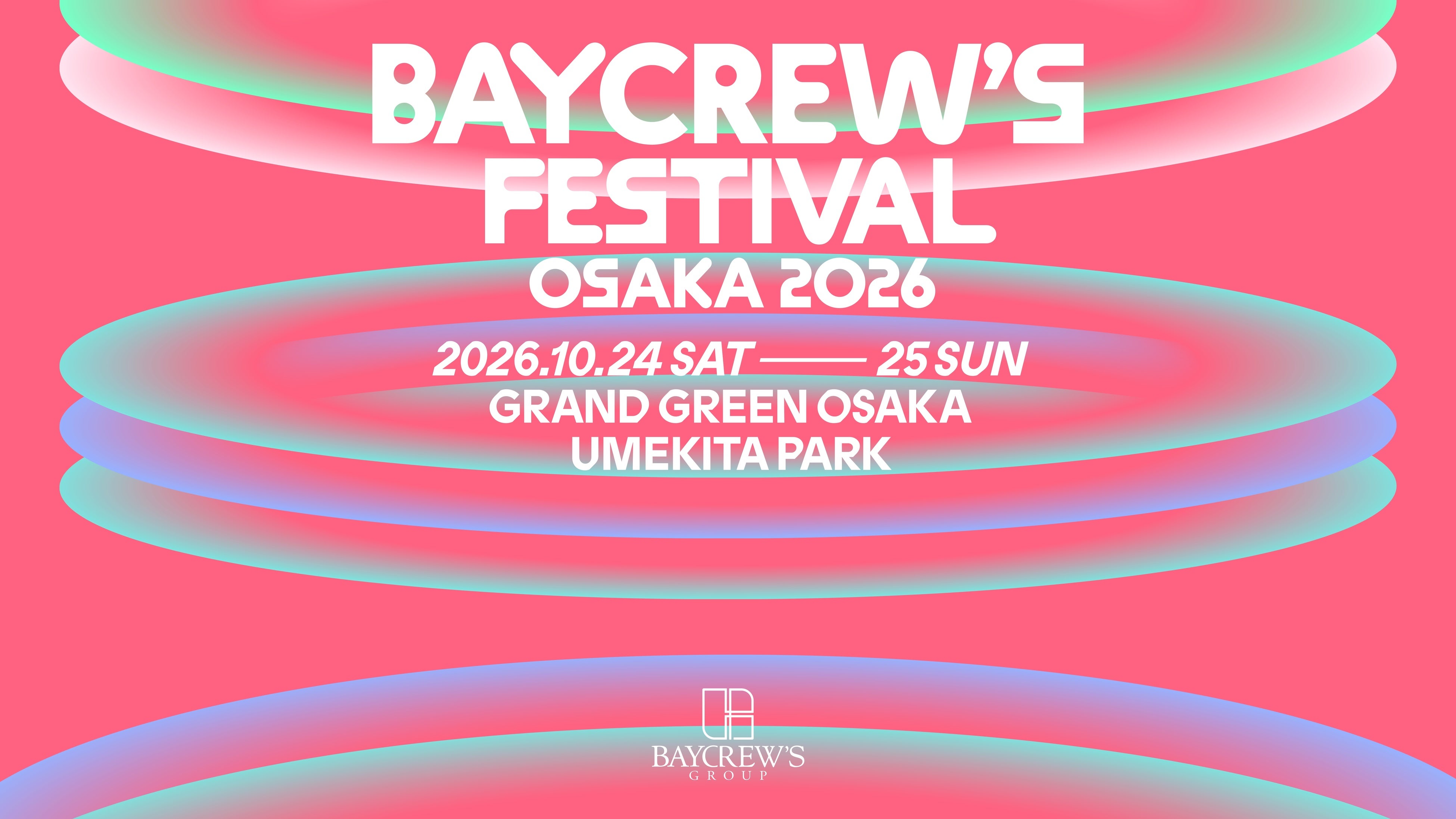 BAYCREW’S FESTIVAL OSAKA 2026 第三弾アーティスト発表！タイムテーブル公開！