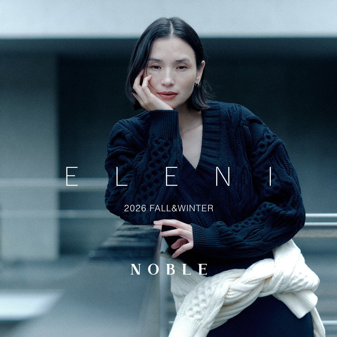 NOBLE エレガントライン「ELENI/エルニ」2026 AUTUMN & WINTER COLLECTION