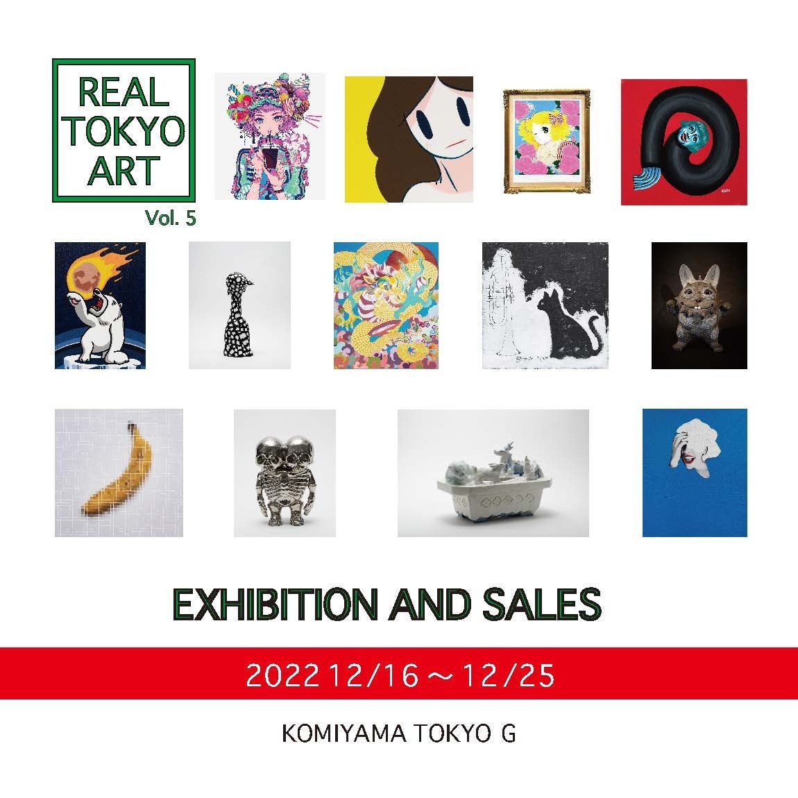 REAL TOKYO ART Vol.5 Exhibition with 13 Artists, 2022 | 株式