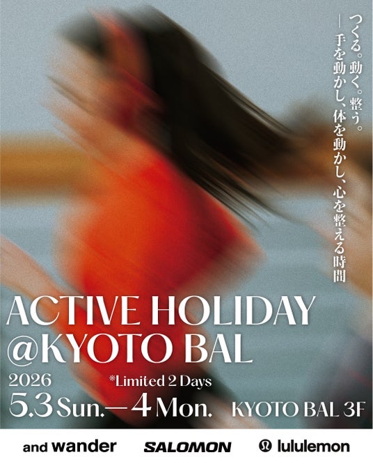 ACTIVE HOLIDAY @ KYOTO BAL ACTIVE HOLIDAY @ KYOTO BAL