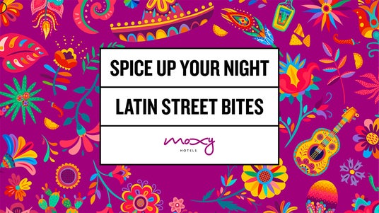 モクシー・ホテル、国内4軒で「LATIN STREET BITES 食で旅するラテンアメリカ」を開催 モクシー・ホテル、国内4軒で「LATIN STREET BITES 食で旅するラテンアメリカ」を開催