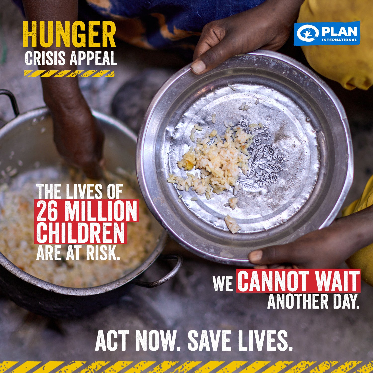 　命の危機に直面している2600万人の子どもたちを 救うために、今すぐ支援を！