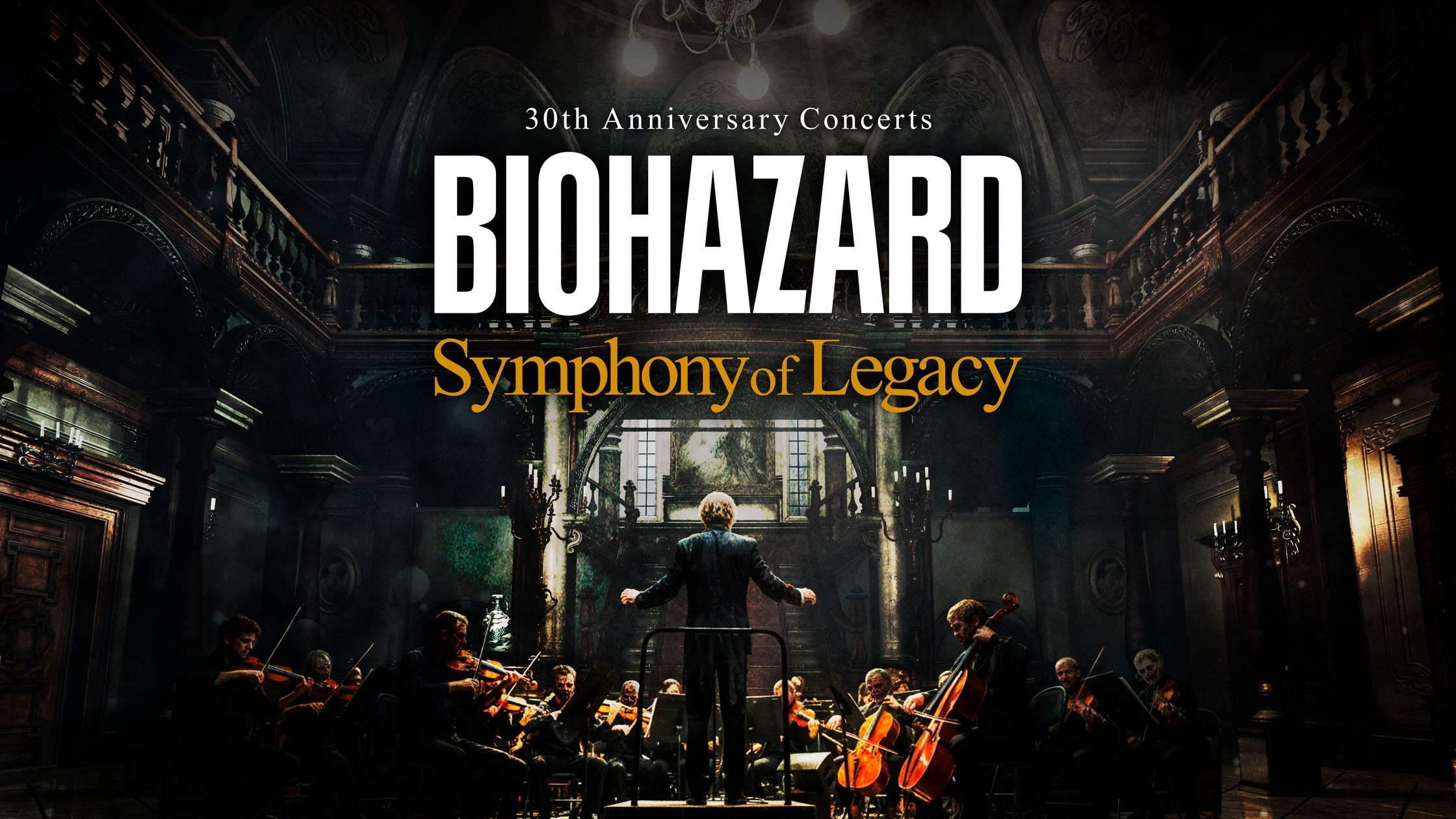 バイオハザード30周年を記念したコンサート「BIOHAZARD 30th バイオハザード30周年を記念したコンサート「BIOHAZARD 30th