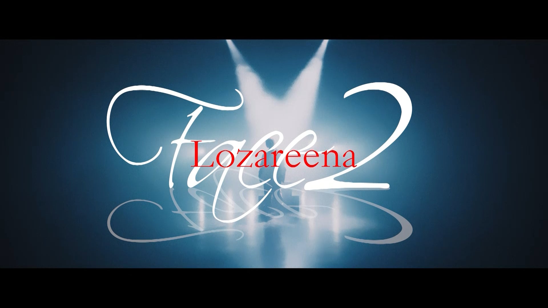 「Face2」MusicVideo