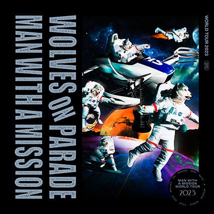 MAN WITH A MISSION World Tour 2023 ～WOLVES ON PARADE～　キービジュアル➁