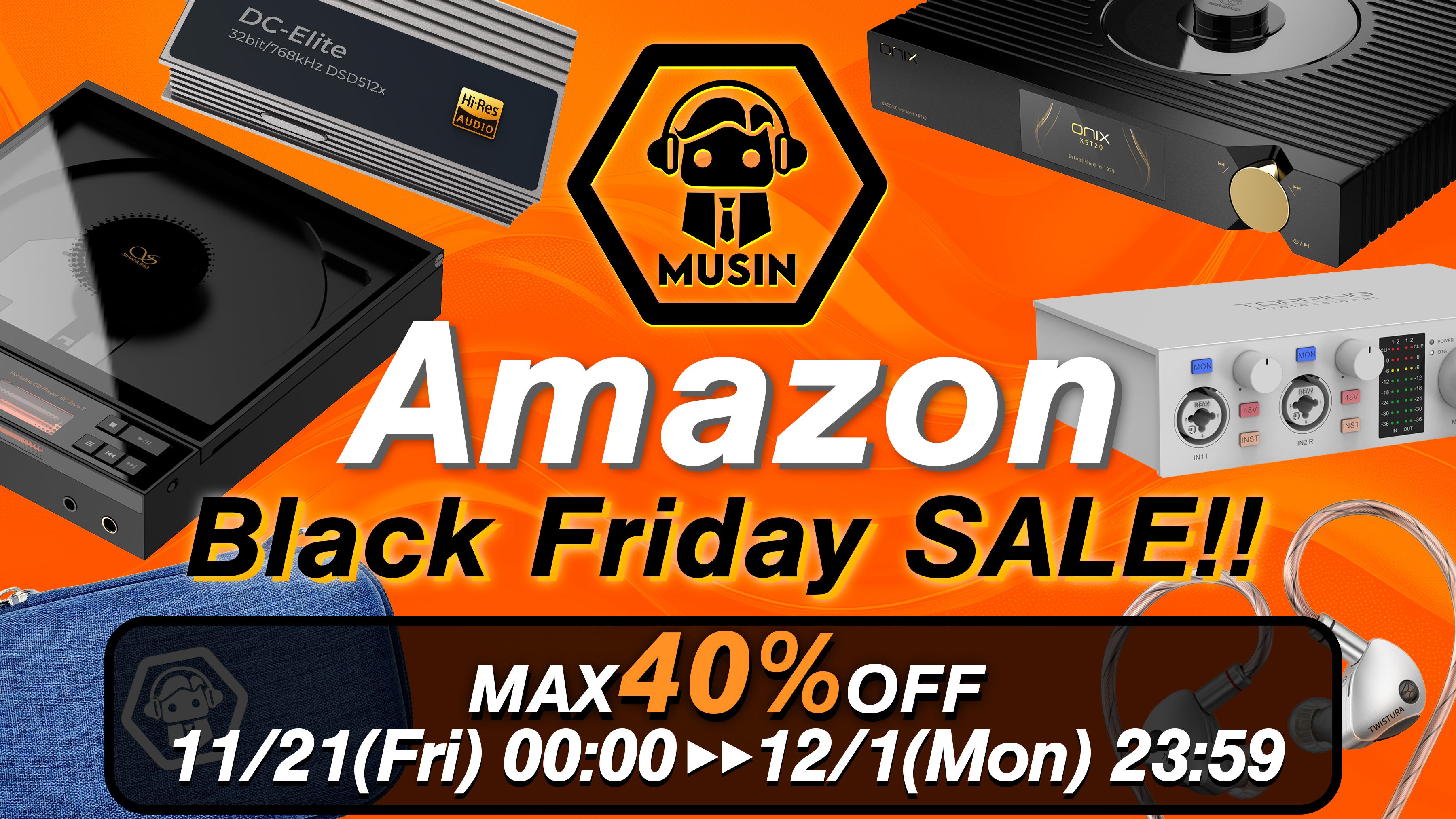 最大40％OFF!!》【株式会社MUSIN】11月21日(金)から開催される「Amazon