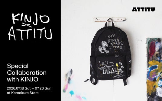 ATTITU、7月18日(土)から鎌倉店でアーティスト・KINJO氏とのコラボレーションイベントを開催 ATTITU、7月18日(土)から鎌倉店でアーティスト・KINJO氏とのコラボレーションイベントを開催