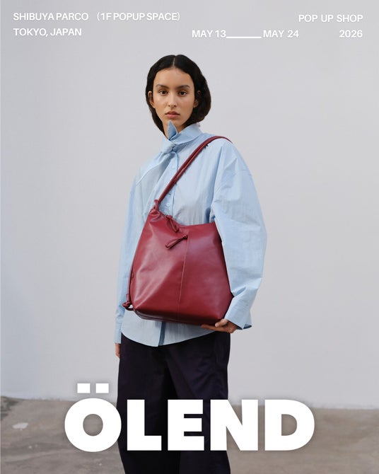 【ポップアップ】スペイン・バルセロナ発バッグブランド「ÖLEND(オレンド)」が渋谷PARCOに登場!「ELIO」など日本初展開となる新作アイテムを携え5月13日(水)よりポップアップショップを開催! 【ポップアップ】スペイン・バルセロナ発バッグブランド「ÖLEND(オレンド)」が渋谷PARCOに登場!「ELIO」など日本初展開となる新作アイテムを携え5月13日(水)よりポップアップショップを開催!