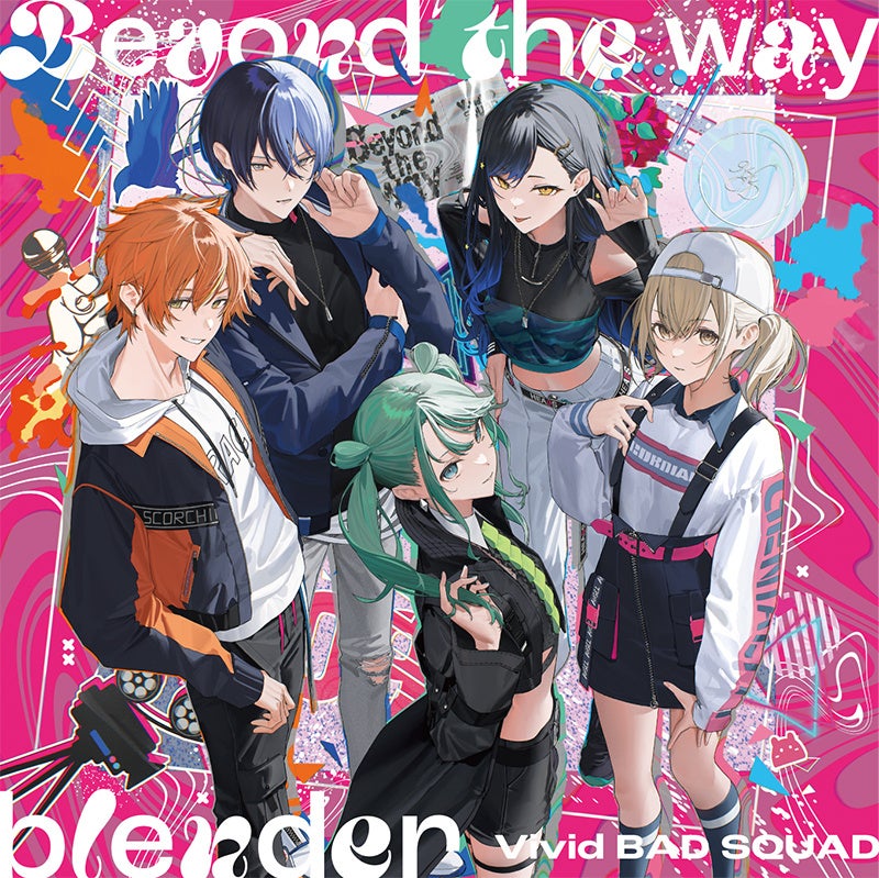 Vivid BAD SQUAD 9th Single「Beyond the way/blender」が本日リリース!