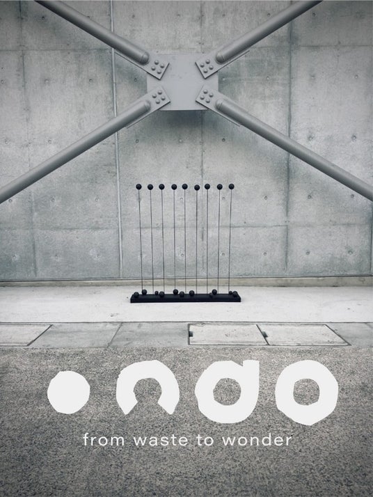 「ONDO – FROM WASTE TO WONDER- 」始動 「ONDO – FROM WASTE TO WONDER- 」始動