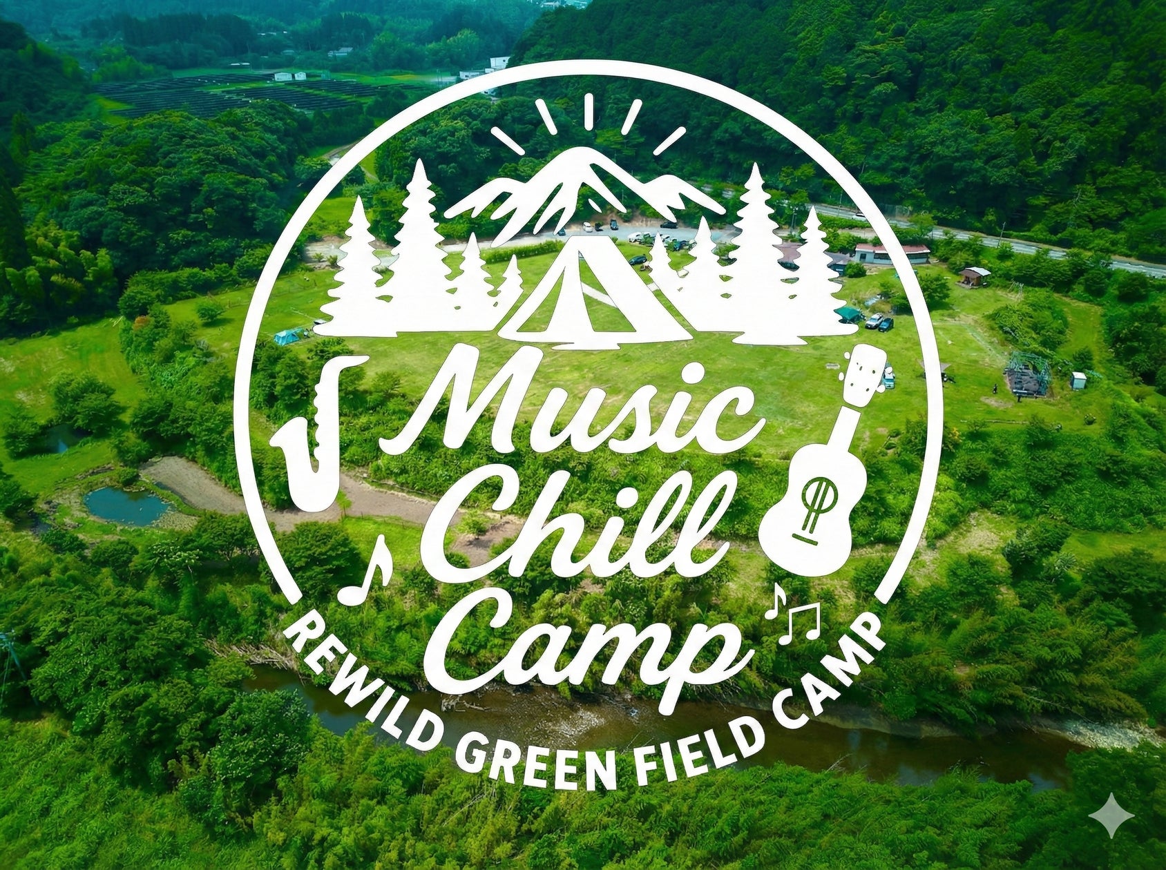 【キャンプ×音楽イベント】「Music Chill Camp」第3弾開催決定!|2026年7月4日〜5日