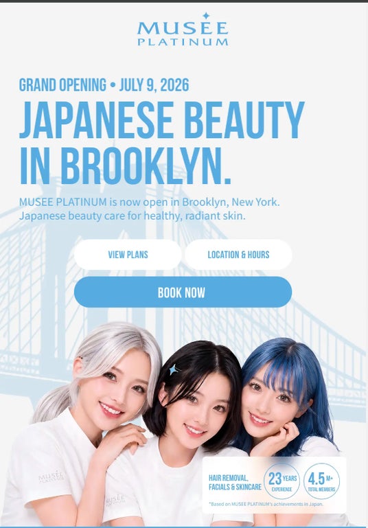 ミュゼプラチナム、アメリカ初出店となる「MUSEE PLATINUM Brooklyn