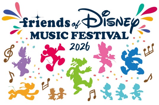 「フレンズ・オブ・ディズニー ミュージック・フェスティバル2026」豪華出演アーティスト決定!~1月29日(木)よりチケット先行販売抽選予約受付開始~ 「フレンズ・オブ・ディズニー ミュージック・フェスティバル2026」豪華出演アーティスト決定!~1月29日(木)よりチケット先行販売抽選予約受付開始~