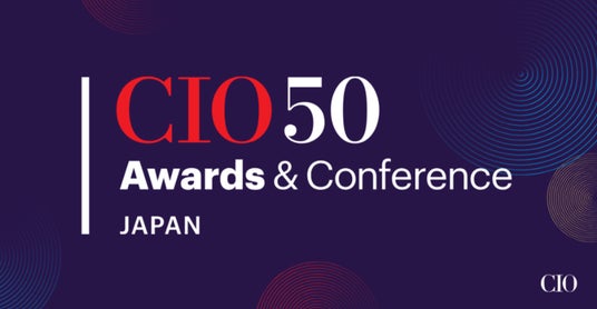 「CIO 50 Awards & Conference Japan」始動。日本のIT変革をリードするCIOを称える新たなアワード&カンファレンスを2026年12月、東京にて開催 「CIO 50 Awards & Conference Japan」始動。日本のIT変革をリードするCIOを称える新たなアワード&カンファレンスを2026年12月、東京にて開催