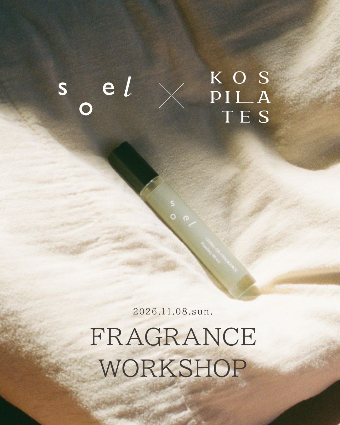 福岡・平尾のKOS PILATES、soelと「自分だけの香り」をつくるフレグランスワークショップを11月8日開催 ~6種類のベースと10種類の香りから、自分の感覚を頼りに調香~