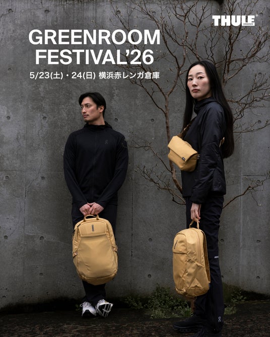 【THULE BAG】「GREENROOM FESTIVAL ʼ26」出展のお知らせ。 【THULE BAG】「GREENROOM FESTIVAL ʼ26」出展のお知らせ。