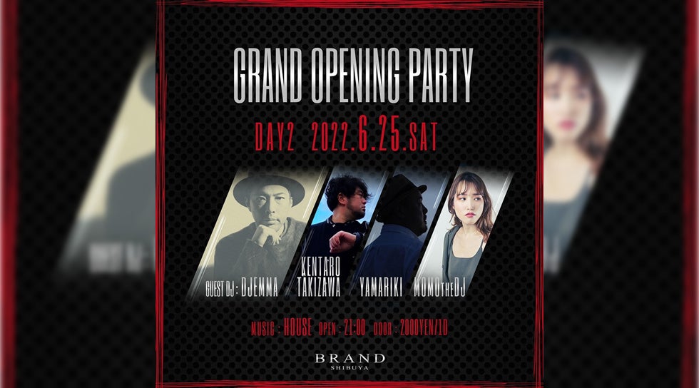 BRAND SHIBUYA - 渋谷 クラブブランド オープンイベント