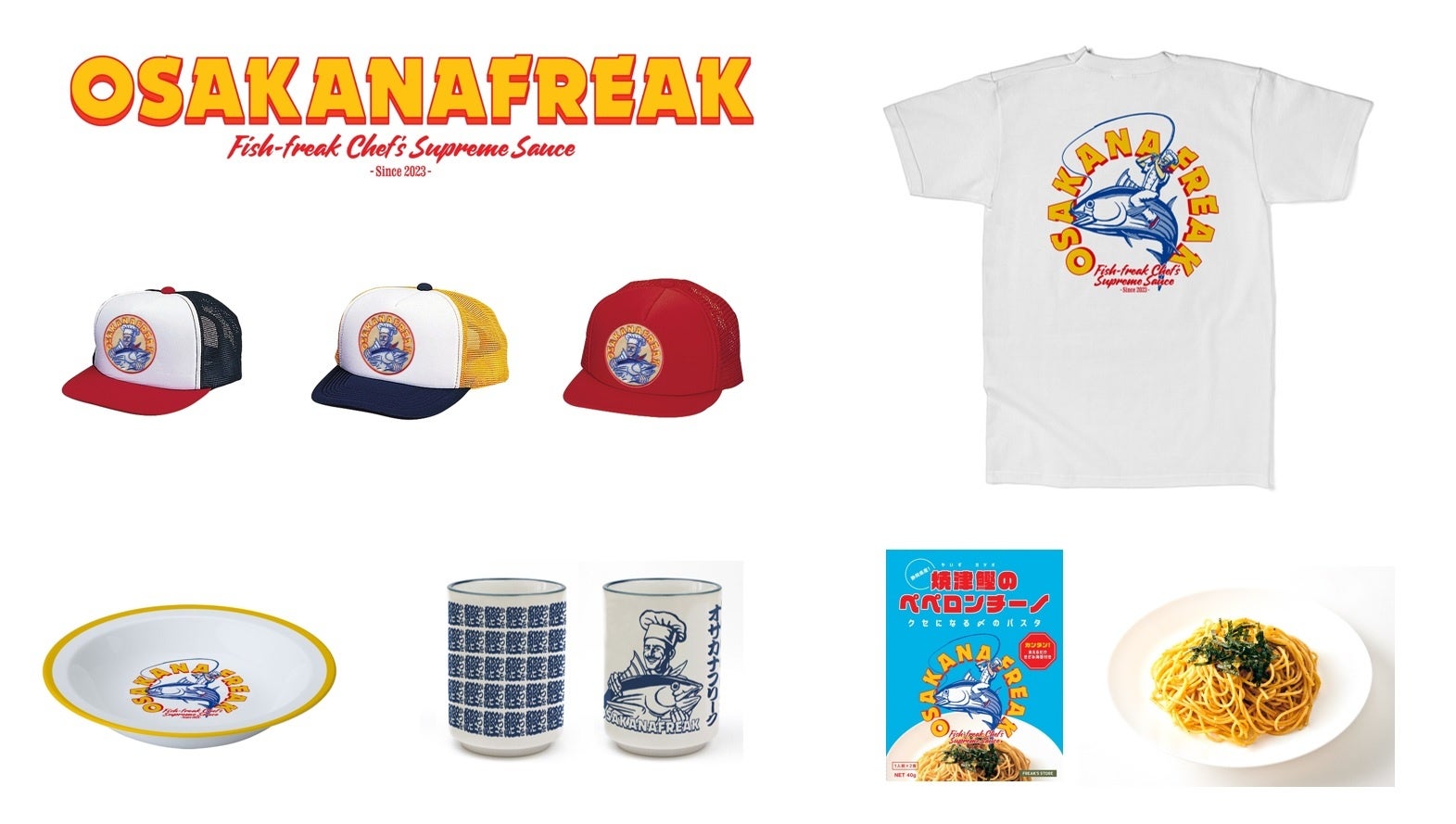 「OSAKANAFREAK」メッシュキャップ ¥3,960(税込)  「OSAKANAFREAK」Tシャツ ¥4,950(税込)  「OSAKANAFREAK」パスタプレート ¥3,850(税込)  「OSAKANAFREAK」湯のみ ¥2,640(税込)