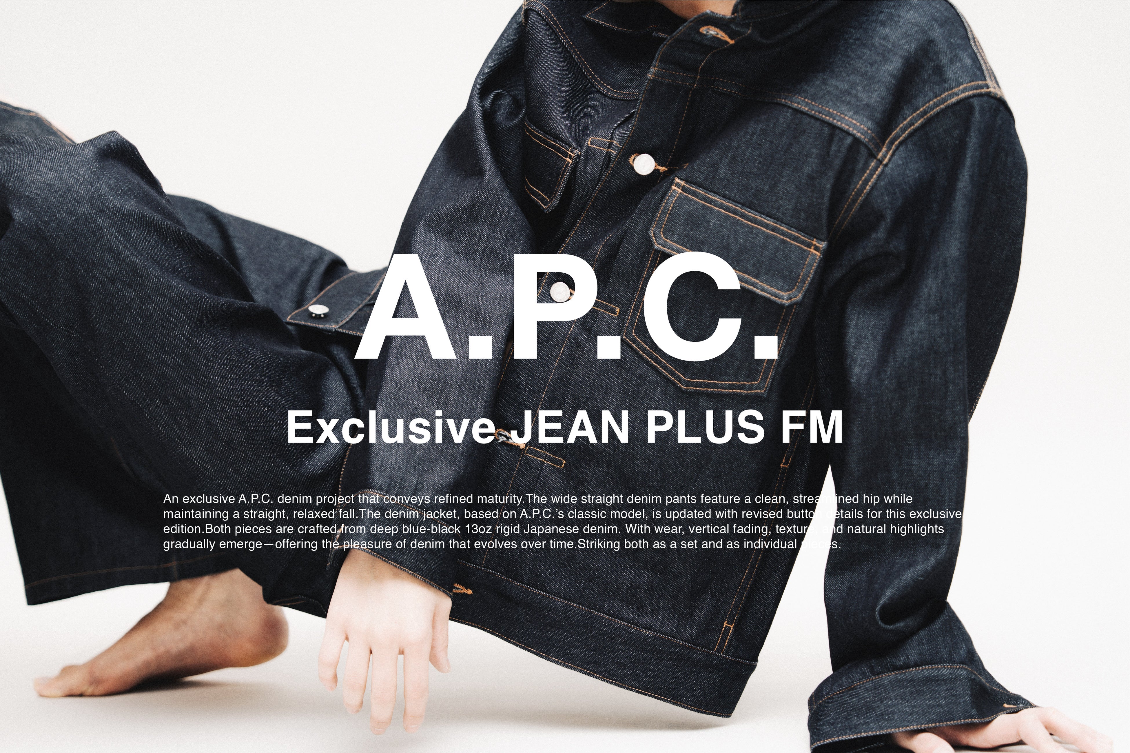 A.P.C.にFREAK’S STOREが別注したデニムアイテムが登場。着こむほどに育つ、リジットデニムのジャケット・パンツを展開します。