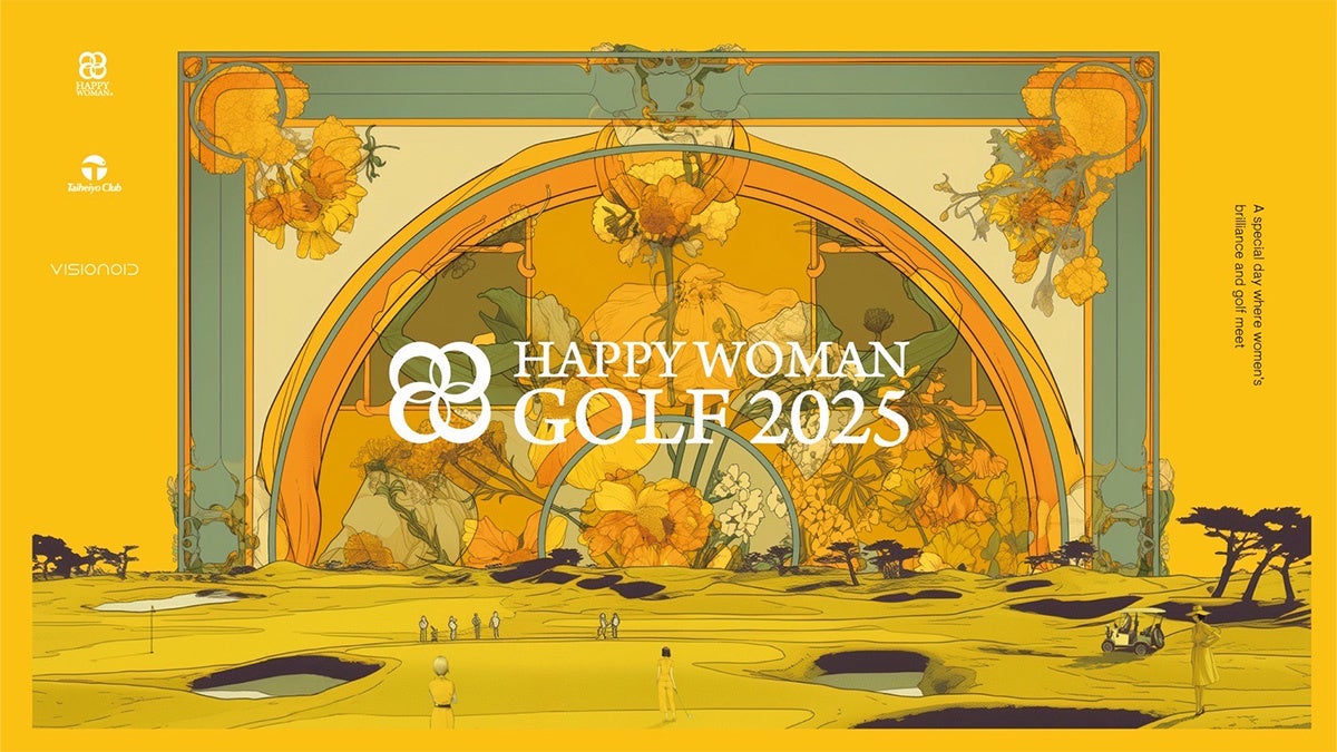 「HAPPY WOMAN GOLF 2025」3月7日(金)に太平洋クラブで初開催|HAPPY WOMAN FESTA 2025 | 一般社団法人 HAPPY WOMANのプレスリリース