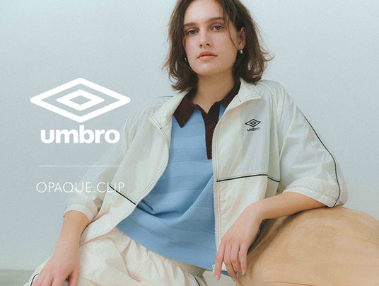 【OPAQUE.CLIP】英国発のスポーツブランド「umbro」との初コラボレーション! 【OPAQUE.CLIP】英国発のスポーツブランド「umbro」との初コラボレーション!