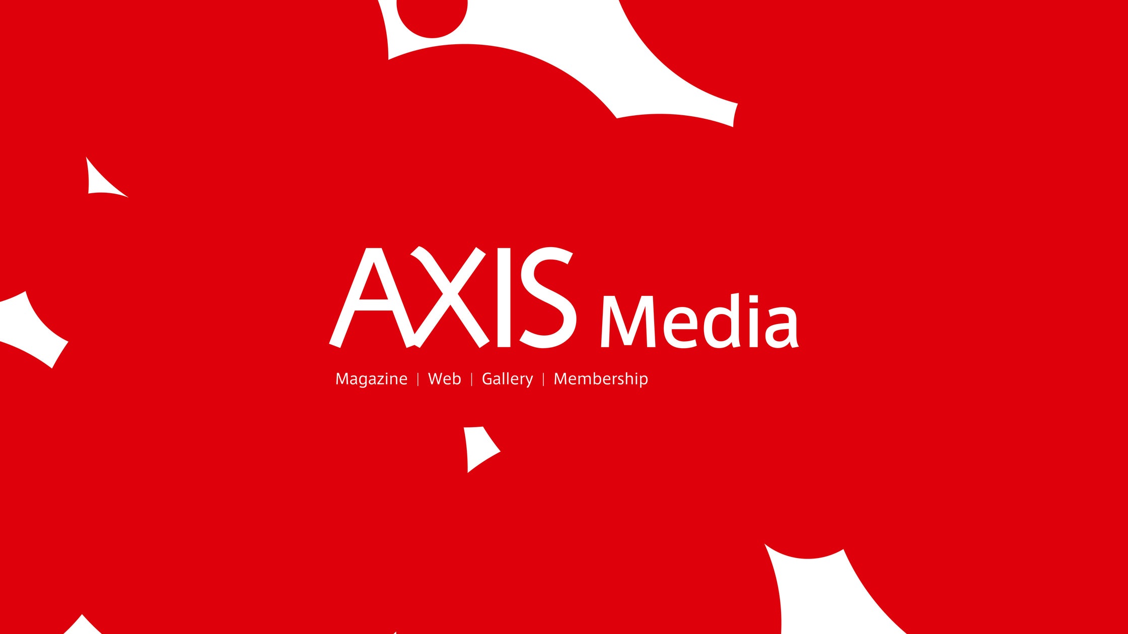 六本木を拠点に活動するデザイン提案体「AXIS」が新たなメディアサービスを開始 | 株式会社アクシスのプレスリリース