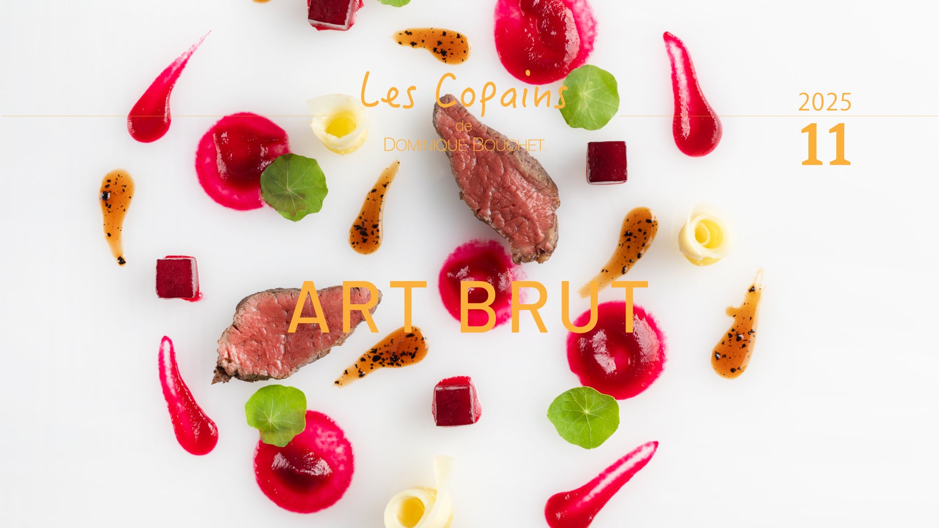 ビストロノミ-「レ・コパン ドゥ ドミニク・ブシェ」11月20日（木）アール ブリュット コースをご用意いたします