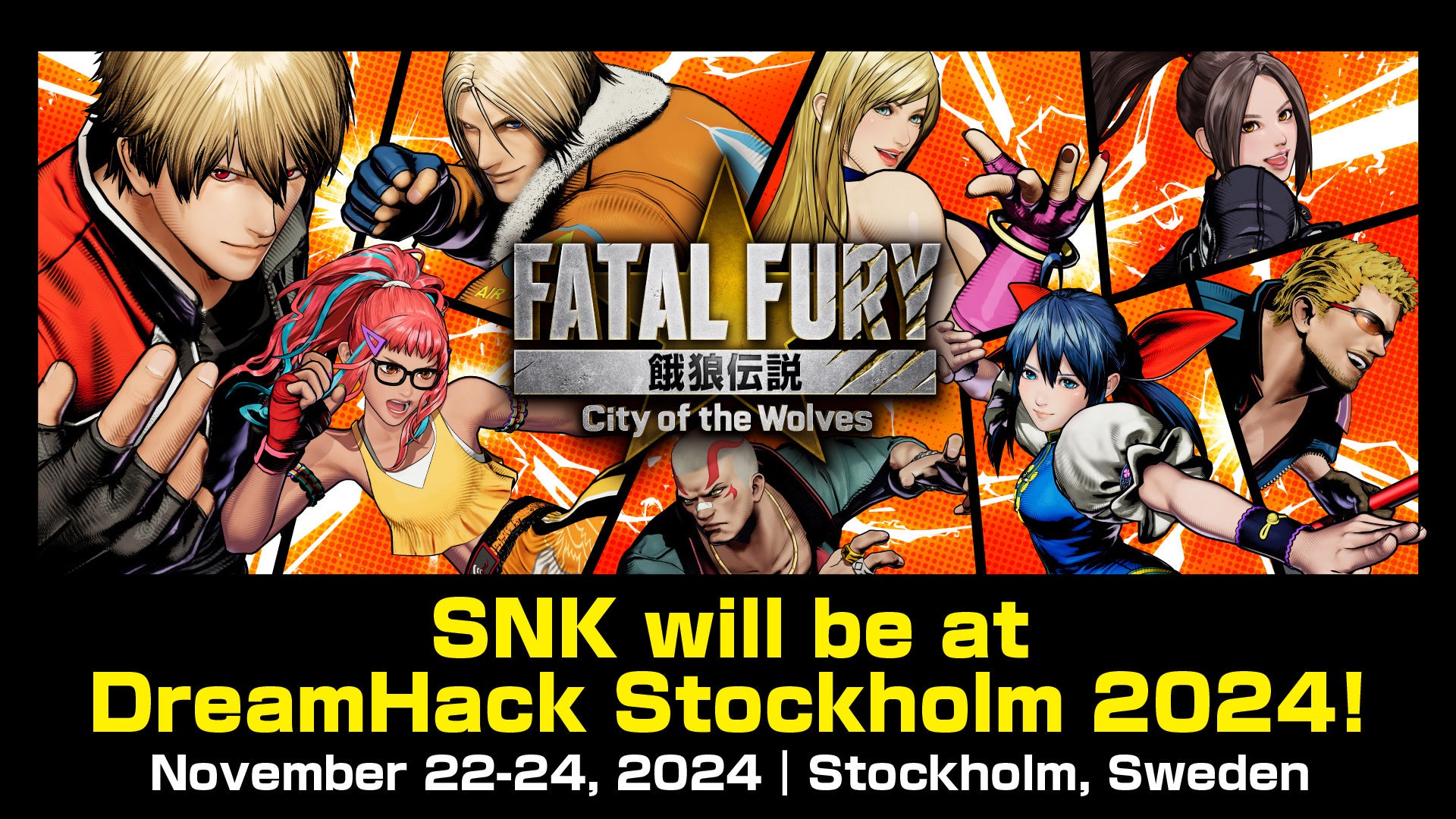 【速報】『餓狼伝説』新作体験!DreamHack Stockholm 2024にSNK出展 【速報】『餓狼伝説』新作体験!DreamHack Stockholm 2024にSNK出展