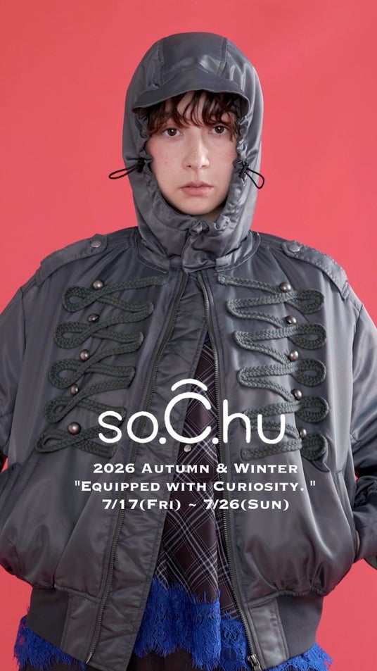 光永プロデュースアパレルブランド『so.C.hu』2026Autumn & Winter Collection 新作発表限定受注販売を7月17日(金)より開始! 渋谷での試着会も開催決定! 光永プロデュースアパレルブランド『so.C.hu』2026Autumn & Winter Collection 新作発表限定受注販売を7月17日(金)より開始! 渋谷での試着会も開催決定!