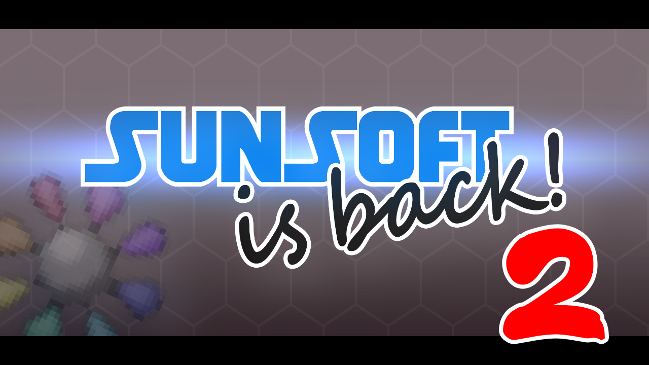 SUNSOFT is back! ２
