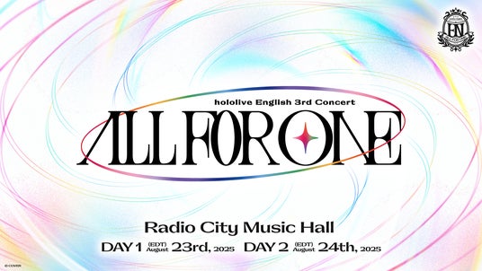 「ホロライブEnglish」3回目の全体ライブ『hololive English 3rd Concert -All for One- 』開催決定! 「ホロライブEnglish」3回目の全体ライブ『hololive English 3rd Concert -All for One- 』開催決定!