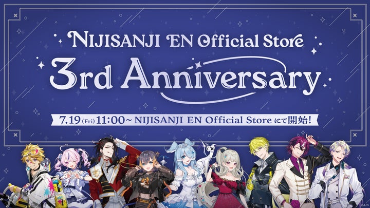 NIJISANJI EN Official Store」3周年記念!2024年7月19日(金)11時(JST NIJISANJI EN Official Store」3周年記念!2024年7月19日(金)11時(JST