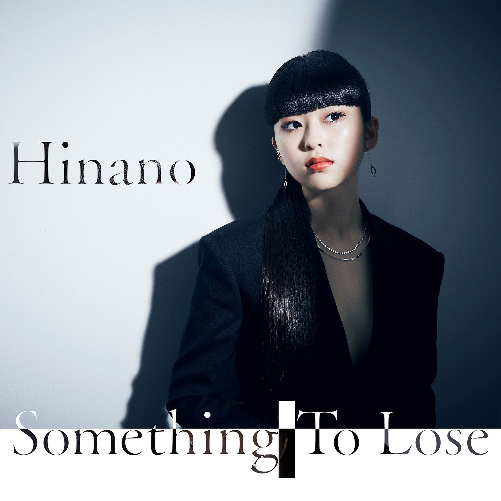 Hinano「Something To Lose」