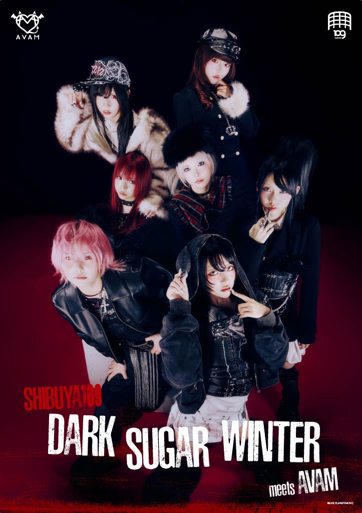 『SHIBUYA109 DARK SUGAR WINTER meets AVAM』