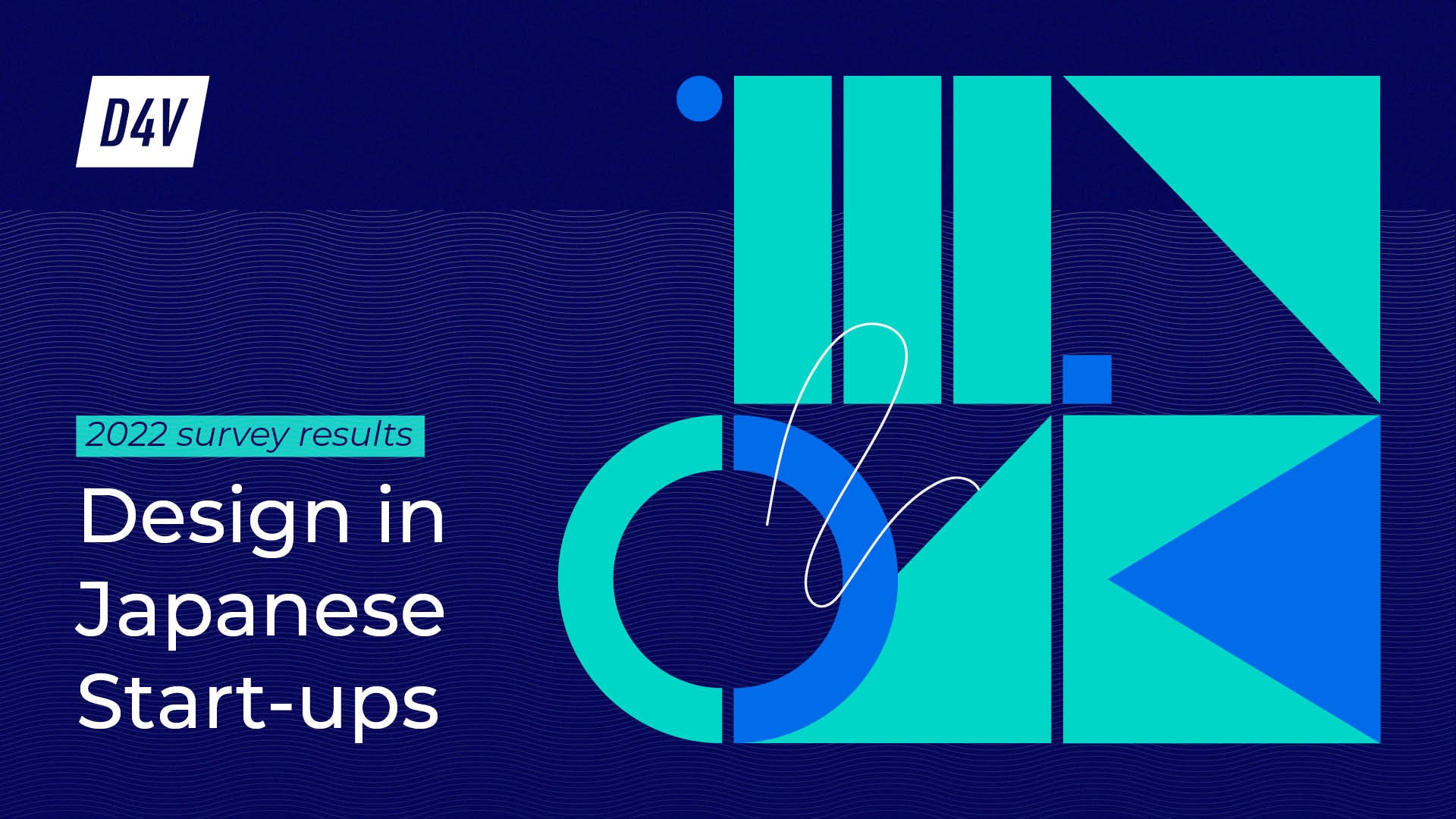 D4V Design in Japanese Start-ups 2022
