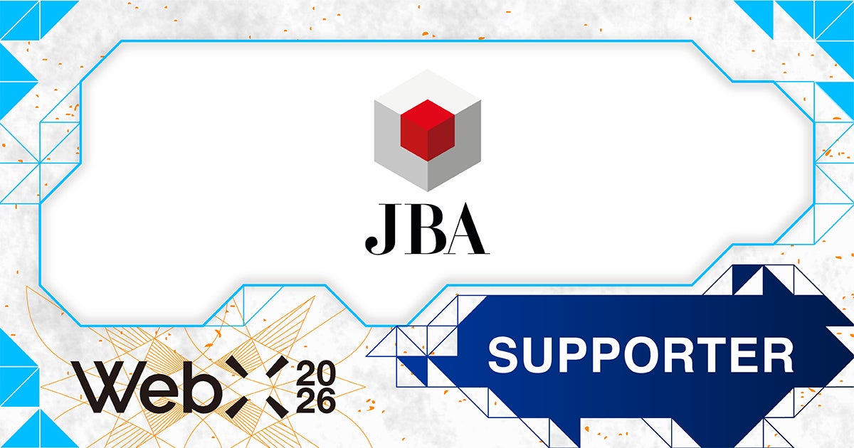 WebX2026】一般社団法人 日本ブロックチェーン協会(JBA)が後援決定 WebX2026】一般社団法人 日本ブロックチェーン協会(JBA)が後援決定