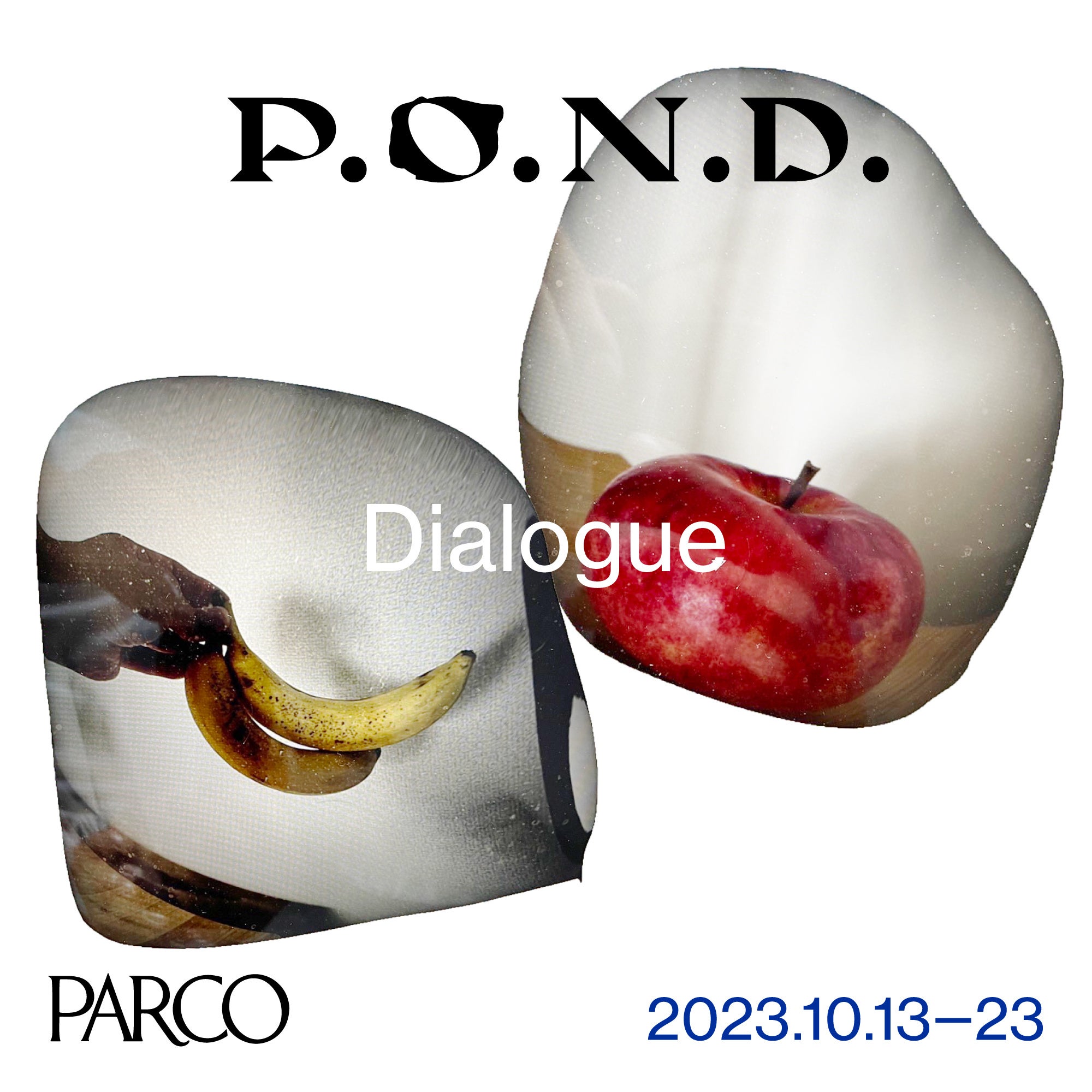 ART＆CULTUREの祭典『P.O.N.D. 2023 Dialogue／あたらしい対話に