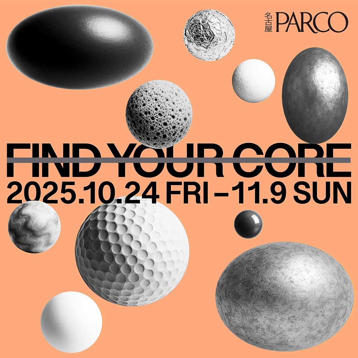 アート・ファッション・音楽・食・ローカルカルチャーが名古屋PARCOに集結!「FIND YOUR CORE」開催!