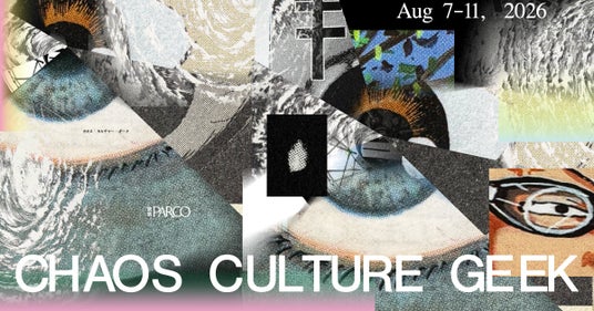 「CHAOS CULTURE GEEK」 「CHAOS CULTURE GEEK」
