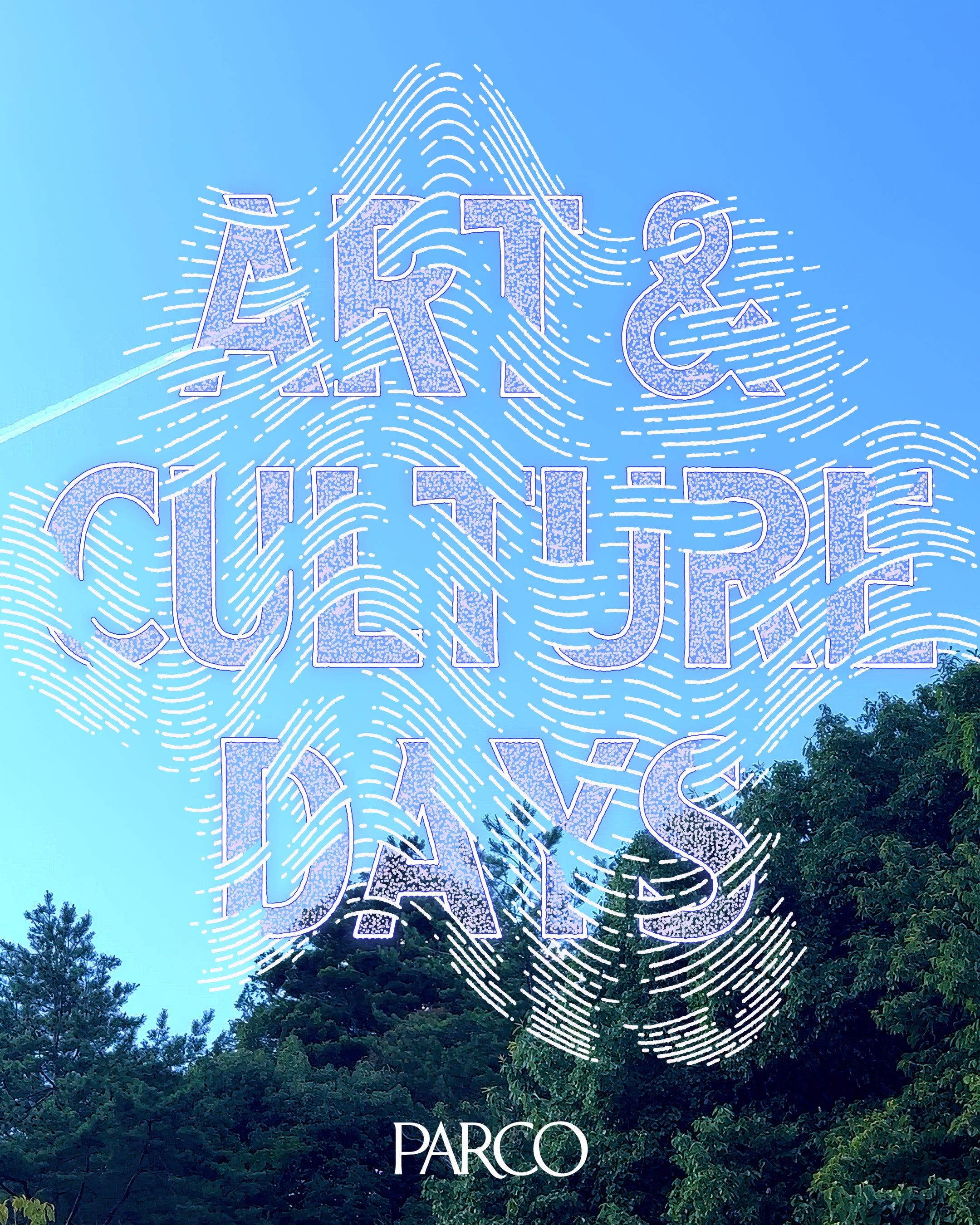 「PARCO ART ＆ CULTURE DAYS」